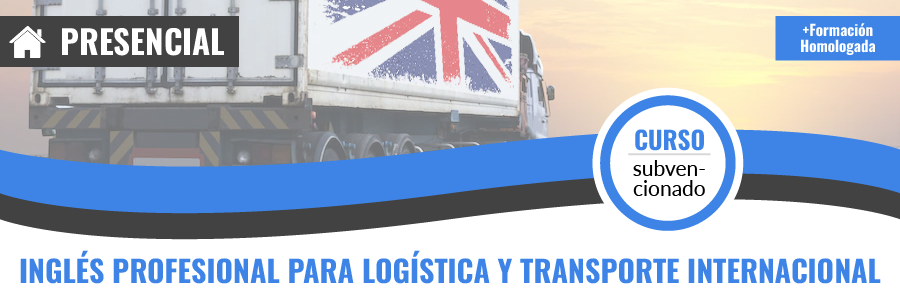 Curso gratis de MF1006_2 Inglés profesional para logística y transporte internacional. presencial